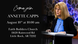 Annette Capps in Little Rock, AR - August 10th, 2025!