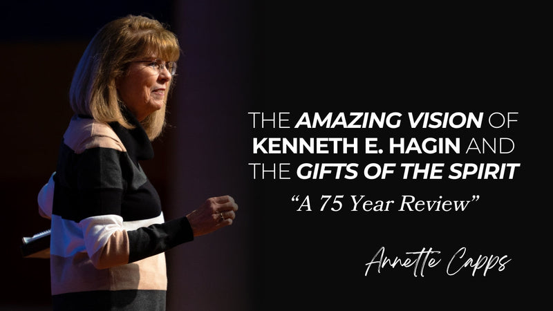 The Amazing Vision of Kenneth E. Hagin and the Gifts of the Spirit "A ...