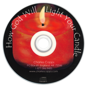 How God Will Light Your Candle CD by Charles Capps cappsministries.com