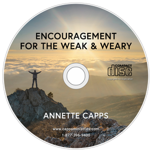 Annette Capps Encouragement for the Weak and Weary CD