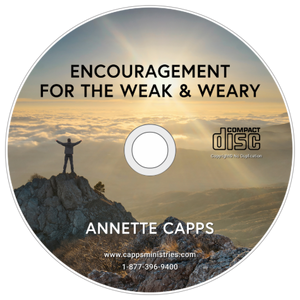 CD cover with a person on a mountain and text 'Encouragement for the Weak & Weary' by Annette Capps cappsministries.com