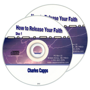 How to Release Your Faith 2 CDs by Charles Capps cappsministries.com