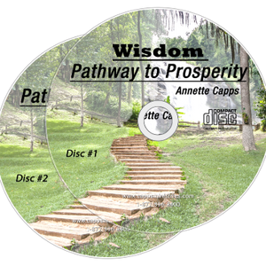 CD cover with a pathway through a forest and text 'Wisdom Pathway to Prosperity' by Annette Capps. cappsministries.com
