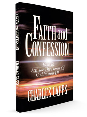 Faith and Confession book by Charles Capps cappsministries.com