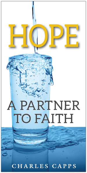 Capps Ministries Hope A Partner to Faith Pamphlet