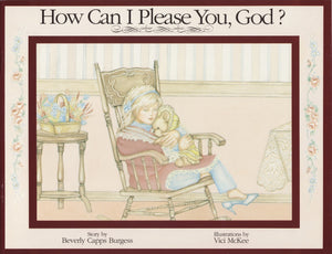 Beverly Capps, How Can I Please You God? front