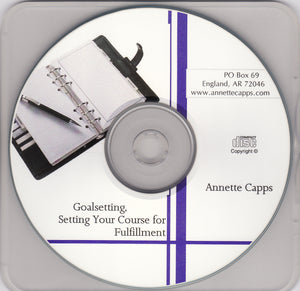 Annette Capps, Goalsetting - Setting a Course for Fulfillment CD