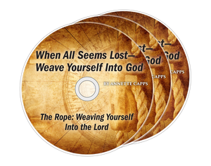 Annette Capps When All Seems Lost - Weave Yourself Into God CD