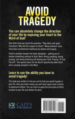 Charles Capps, How You Can Avoid Tragedy and Live a Better Life Back Cover