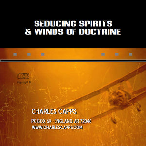 Charles Capps, Seducing Spirits and Winds of Doctrine MP3
