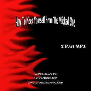 Charles Capps, How to Keep Yourself from the Wicked One MP3