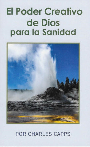 Charles Capps El Poder Creativo de Dios para la Sanidad Book Cover cappsministries.com