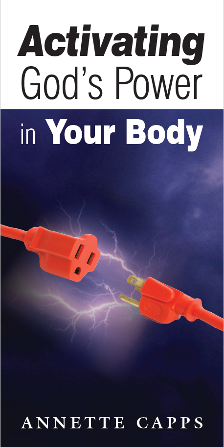Activating God's Power in Your Body - July 2021 Teaching Pamphlet