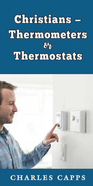 Capps Ministries Thermometers OR Thermostats Pamphlet