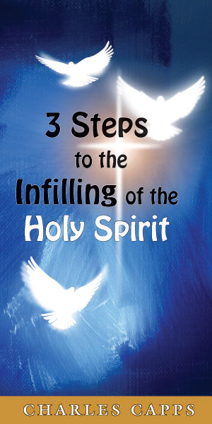 3 Steps to the Infilling of the Holy Spirit - February 2021 Teaching Pamphlet