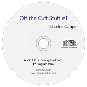 Concepts of Faith TV Program #161 Off the Cuff Stuff #1 CD