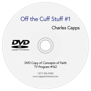 Concepts of Faith TV Program #162 Off the Cuff Stuff #1 DVD