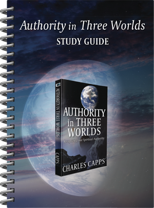 Charles Capps Authority in Three Worlds Study Guide Cover