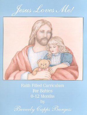 Beverly Capps Jesus Loves Me! Curriculum Cover