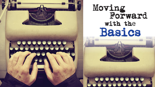 Moving Forward With the Basics