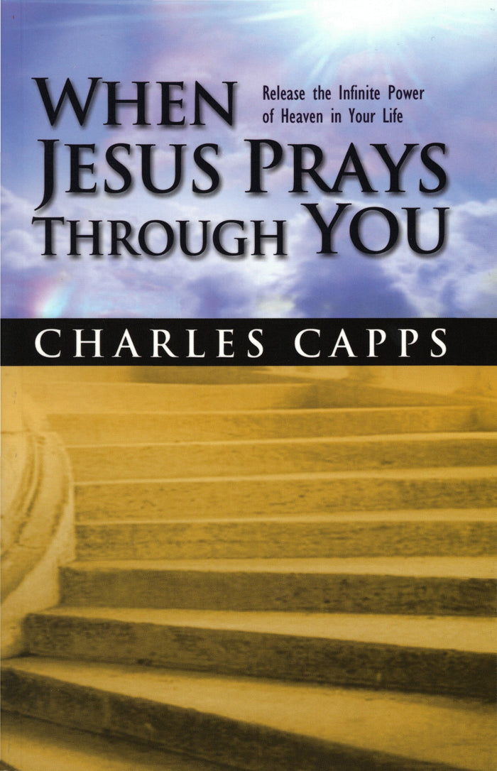 When Jesus Prays Through You - Newsletter Offer