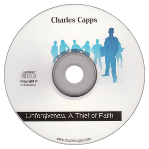 Unforgiveness a Thief of Faith by Charles Capps