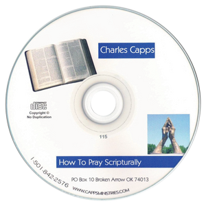 CD How to Pray Scripturally by Charles Capps