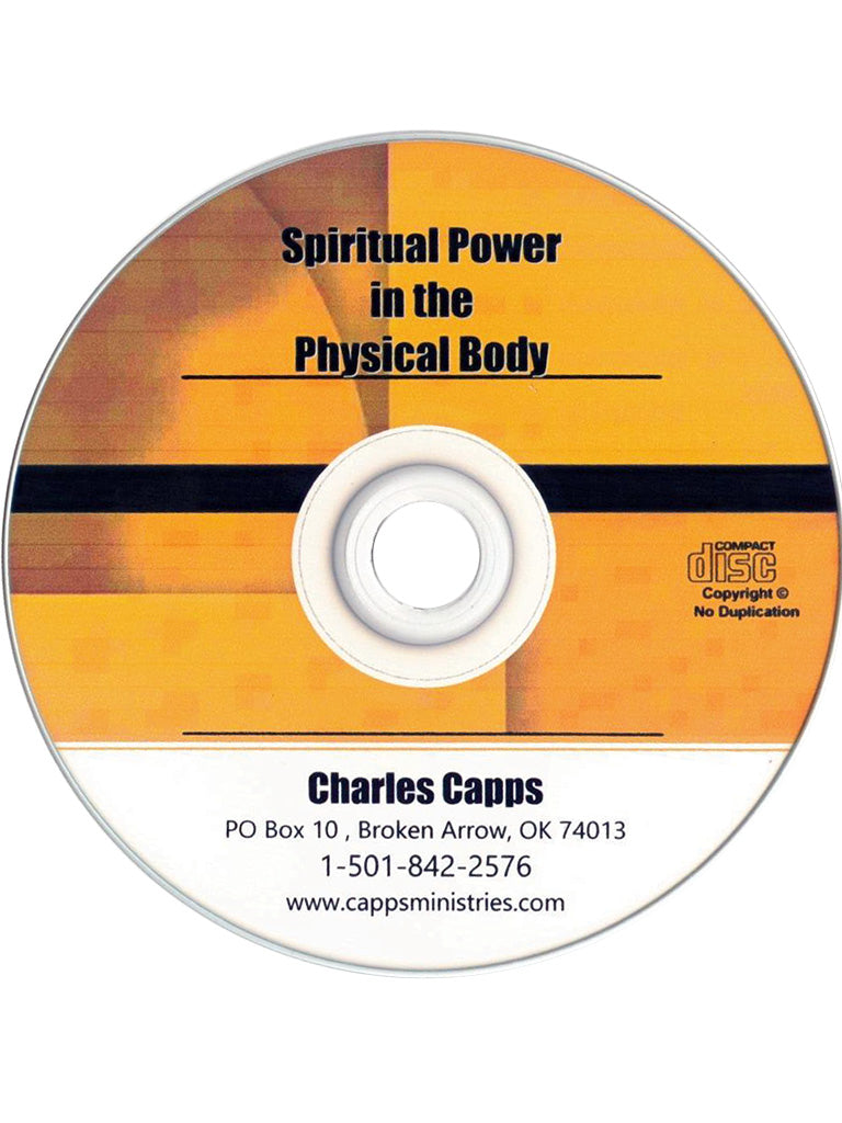 CD with 'Spiritual Power in the Physical Body' by Charles Capps on a white background