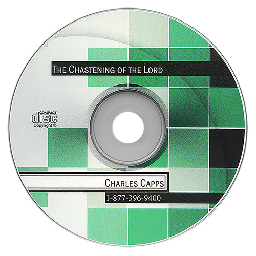 The Chastening of the Lord by Charles Capps cappsministries.com