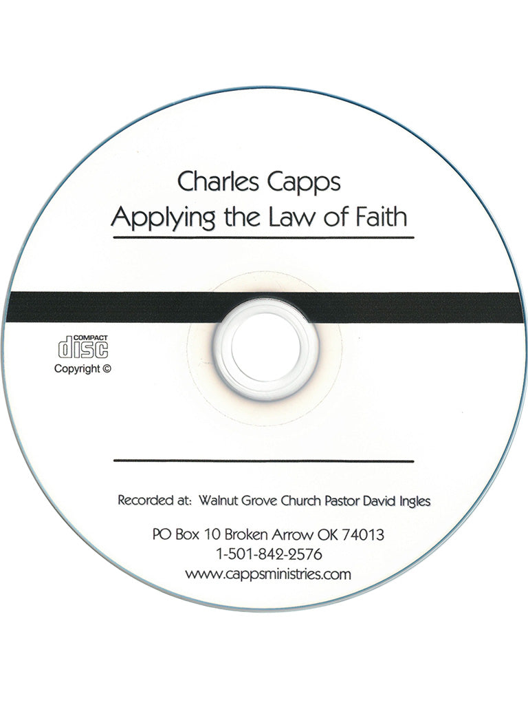 Applying the Law of Faith Single CD by Charles Capps www.cappsministries.com
