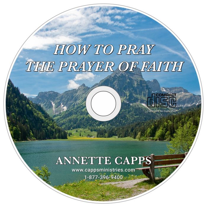 How to Pray the Prayer of Faith - Newsletter Offer