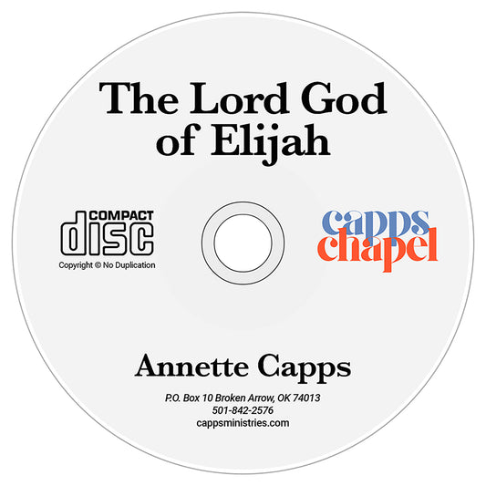 The Lord God of Elijah by Annette Capps cappsministries.com