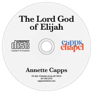 The Lord God of Elijah by Annette Capps cappsministries.com