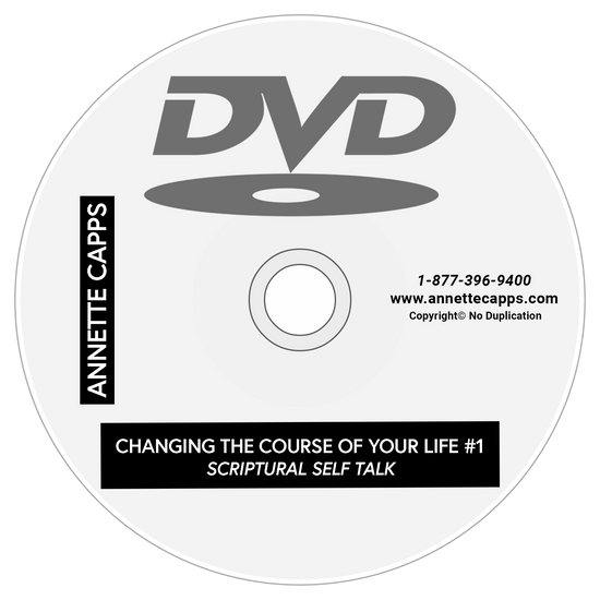 Annette Capps Changing the Course of Your Life #1 Scriptural Self Talk DVD cappsministries.com