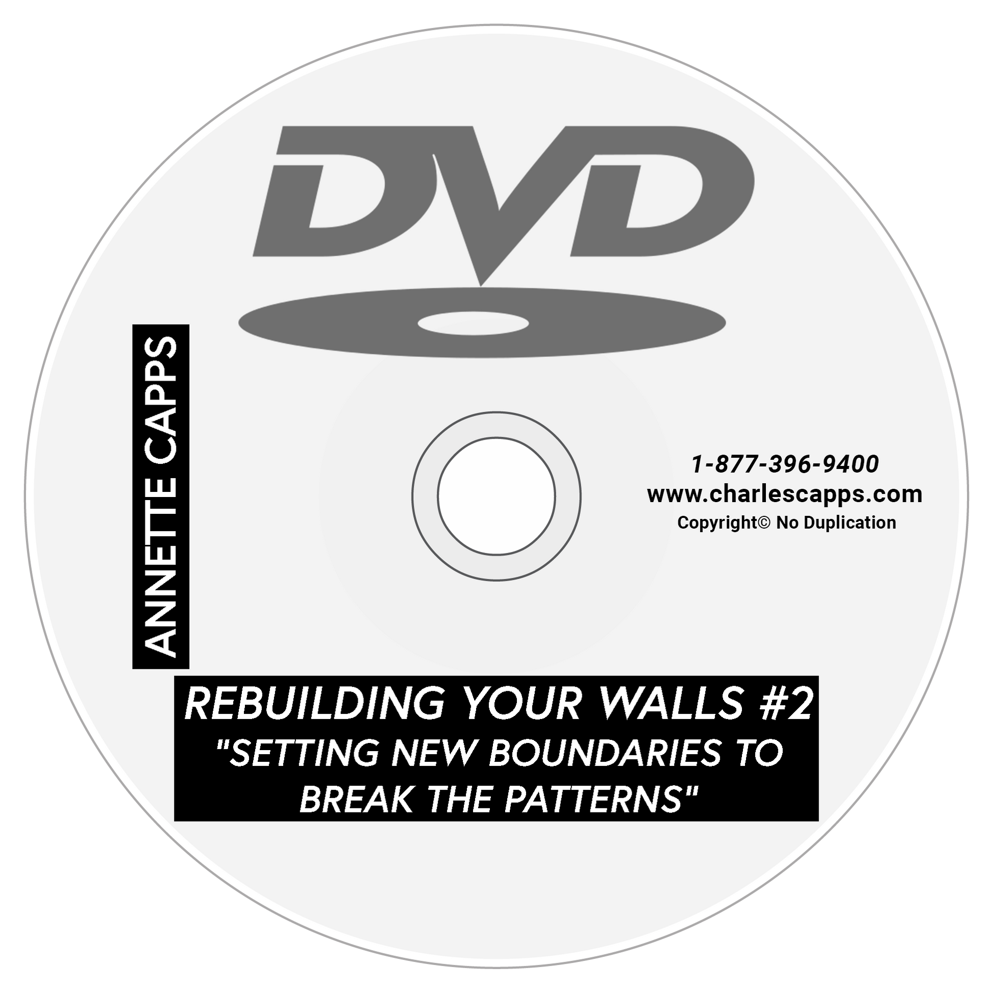 DVD of Rebuilding Your Walls Part 2 - Setting New Boundaries to Break the Patterns cappsminsitries.com
