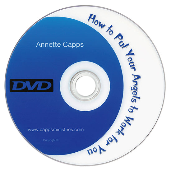 Annette Capps How to Put Your Angels to Work for You DVD cappsministries.com