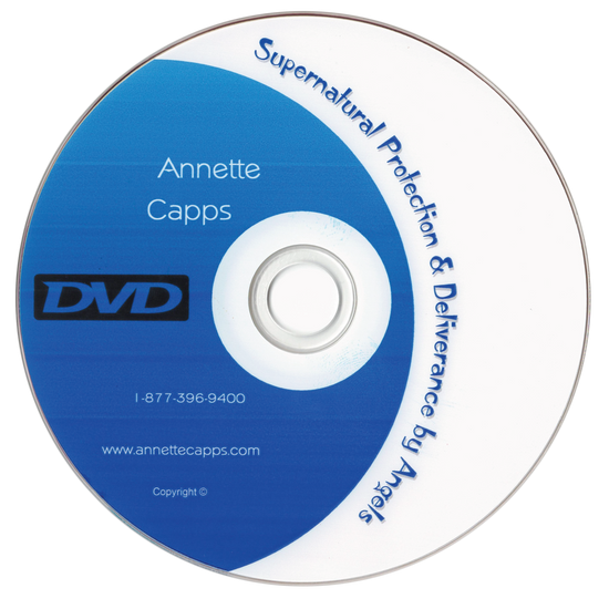 Annette Capps Supernatural Protection & Deliverance by Angels DVD
