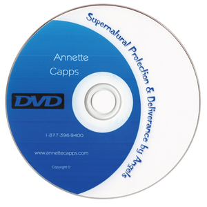 Annette Capps Supernatural Protection & Deliverance by Angels DVD
