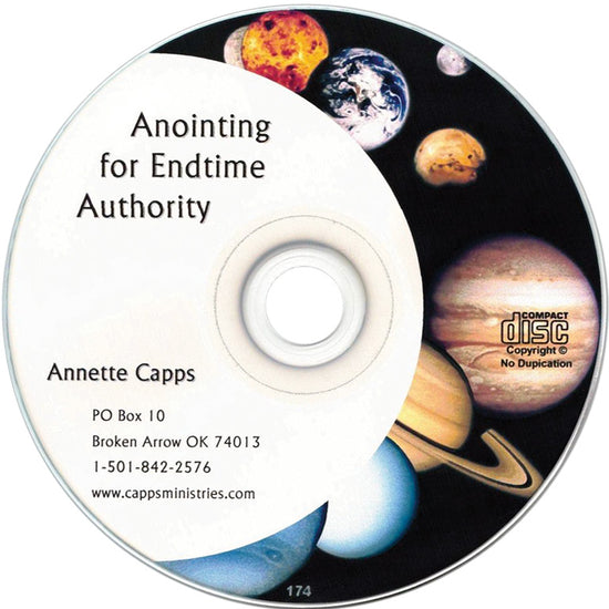 Anointing for Endtime Authority CD with planets shown, by Annette Capps www.cappsministries.com