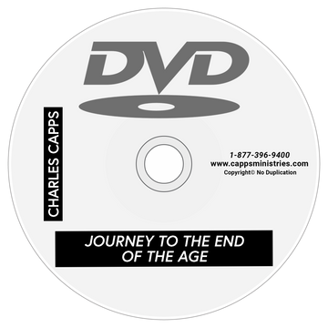 Journey to the End of the Age, by Charles Capps cappsministries.com