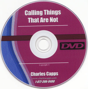 Charles Capps - Calling Things That are Not - DVD