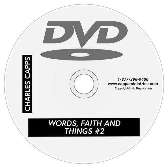 DVD disc with 'Charles Capps' Words, Faith & Things Part 2 cappsministries.com