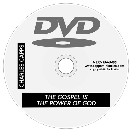 The Gospel is the Power of God DVD, with Charles Capps cappsministries.com