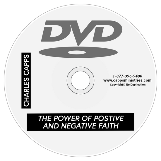 Power of Positive Faith and Negative Faith DVD, by Charles Capps