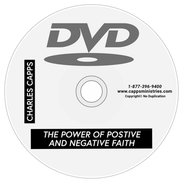 Power of Positive Faith and Negative Faith DVD, by Charles Capps