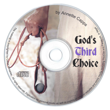 CD cover titled 'God's Third Choice' by Annette Capps with a hand holding a leather-bound book. cappsministries.com