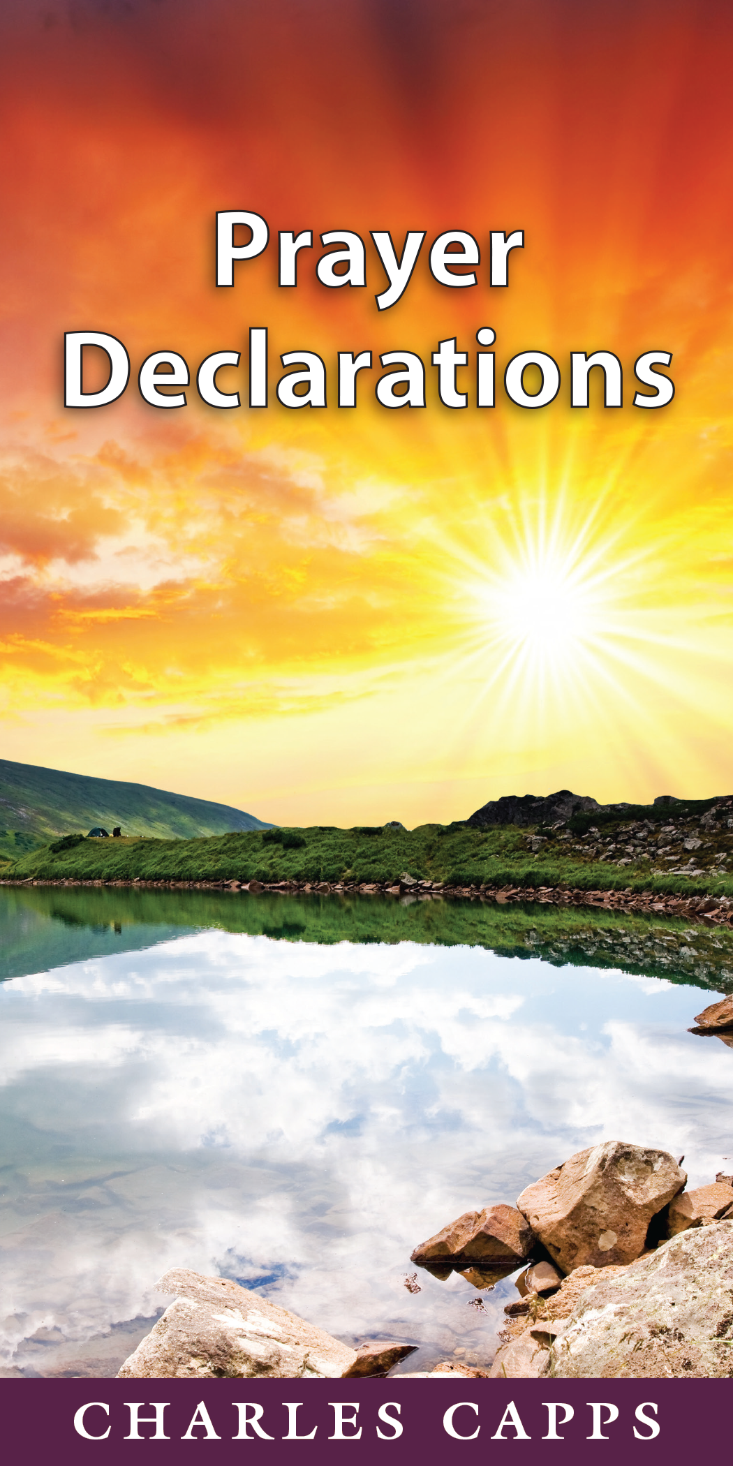 Prayer Declarations by Charles Capps with a scenic landscape. cappsministries.com