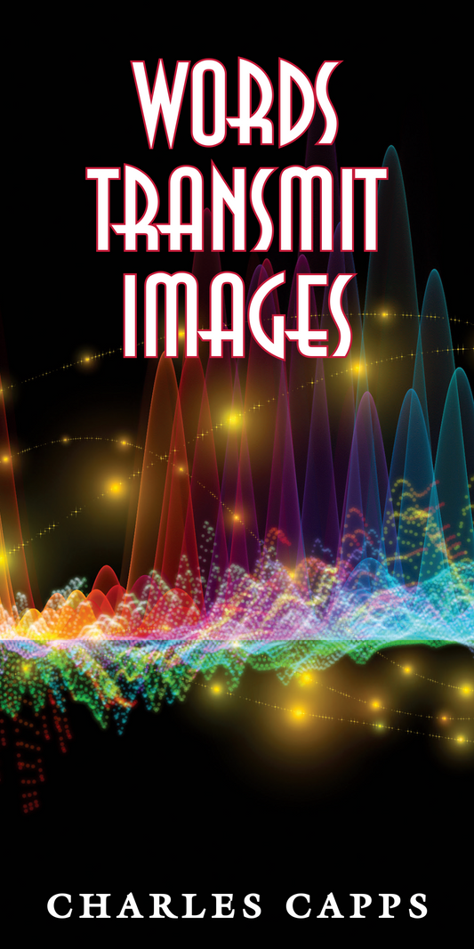 text 'Words Transmit Images' and Charles Capps on a colorful abstract background. cappsministries.com