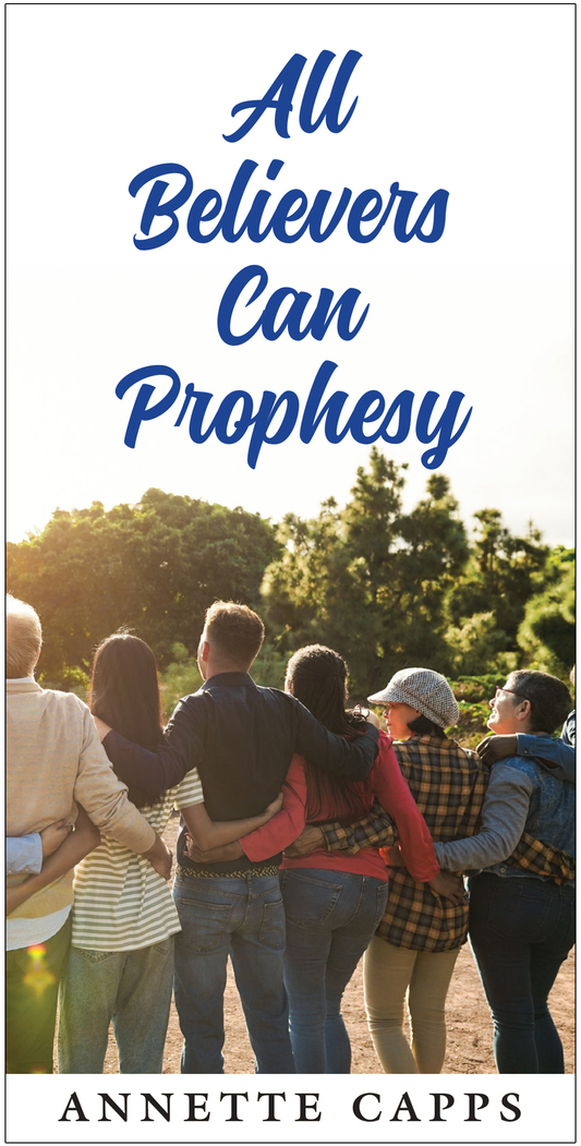 pamphlet cover of 'All Believers Can Prophesy' by Annette Capps with a group of people standing together outdoors.
