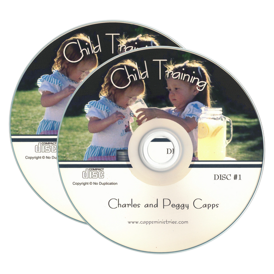 Child Training, by Charles and Peggy Capps